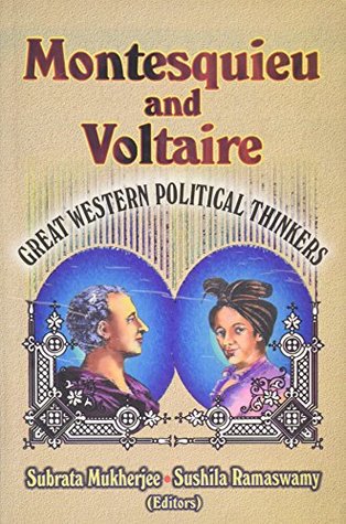[5e4a0] %Read* Montesquieu and Voltaire: Great Western Political Thinkers - S. Mukherjee !PDF@