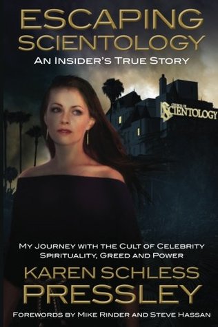 d99f0] ^D.o.w.n.l.o.a.d* Escaping Scientology: An Insider's True Story: My Journey with the Cult of Celebrity Spirituality, Greed & Power - Karen [Schless] Pressley @P.D.F%