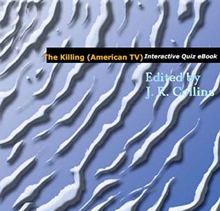 [e7a5c] %F.u.l.l.* @D.o.w.n.l.o.a.d* The Killing (American TV program) Seasons 1 and 2: Interactive Quiz eBook (Movie & TV Quizzes 3) - J. Collins *ePub!