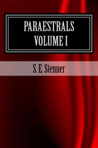 [c5d54] ~Download* Paraestrals - Volume I: A vampire’s awakening. - S.E. Stenner %P.D.F*