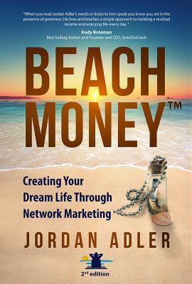 [f68e3] @F.u.l.l.^ !D.o.w.n.l.o.a.d! Beach Money: Creating Your Dream Life Through Network Marketing - Jordan Adler @e.P.u.b#