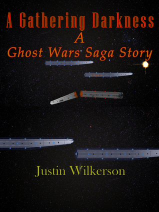 [e3758] @Read! ^Online* A Gathering Darkness (Ghost Wars Saga Stories #8) - Justin Wilkerson ~e.P.u.b@