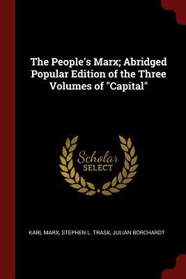 [f0ee7] %R.e.a.d~ The People's Marx; Abridged Popular Edition of the Three Volumes of Capital - Karl Marx @e.P.u.b*