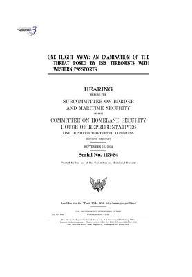 [e2f7e] @Read@ !Online* One Flight Away: An Examination of the Threat Posed by Isis Terrorists with Western Passports - U.S. Congress *e.P.u.b#