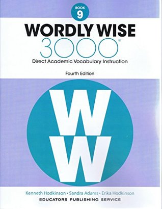 [1a952] *F.u.l.l.^ !D.o.w.n.l.o.a.d% Wordly Wise 3000® 4th Edition Grade 3 SET -- Student Book, Test Booklet and Answer Key (Direct Academic Vocabulary Instruction) - Kenneth Hodkinson. Sandra Adams. Erika Hodkinson !e.P.u.b!