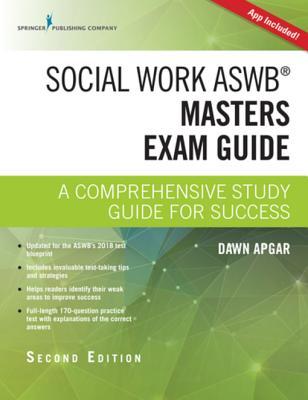 [38e4c] #Full~ !Download^ Social Work Aswb Masters Exam Guide, Second Edition: A Comprehensive Study Guide for Success - Dawn Phd Lsw Acsw Apgar ~ePub~