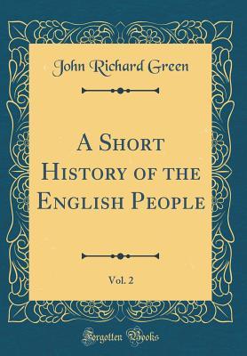 [e11a8] #Download@ A Short History of the English People, Vol. 2 (Classic Reprint) - John Richard Green %e.P.u.b#