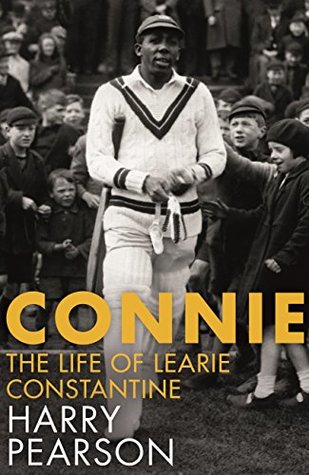 [e0a27] ~Read^ !Online* Connie: The Marvellous Life of Learie Constantine - Harry Pearson ~e.P.u.b@