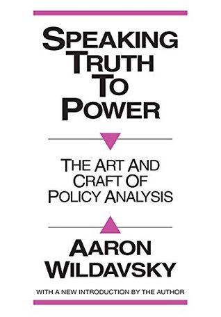 [a7490] *Read* !Online! Speaking Truth to Power: Art and Craft of Policy Analysis - Aaron Wildavsky #ePub#