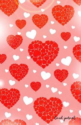 [c1fb4] *Read~ #Online~ Journal: Happy Valentines Day Love Heart Journal with Lined Pages, Journals for Children, Women, Boys, Girls (Diary, Notebook) 135 Pages, Size 5.5 X 8.5 - Journal Jk Write ~P.D.F~