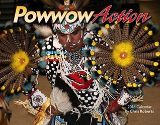 [f80da] @Read% ^Online@ Powwow Action 2016 Calendar 11x14 (Native American) - Chris Roberts ^PDF#