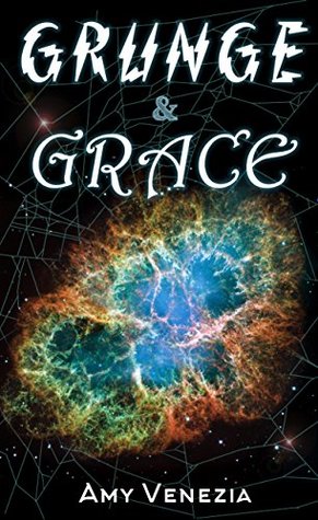 [2e27b] !Read% ^Online* Grunge & Grace: The Grace Jackson Trilogy, Book 1 - Amy Venezia #e.P.u.b*
