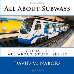 [69b27] #R.e.a.d@ All About Subways (All About Stuff!) (Volume 1) - David M Nabors %e.P.u.b!