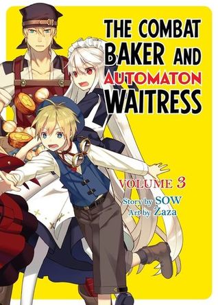 [06dfe] ~Download! The Combat Baker and Automaton Waitress, Vol. 3 - ＳＯＷ ~ePub#