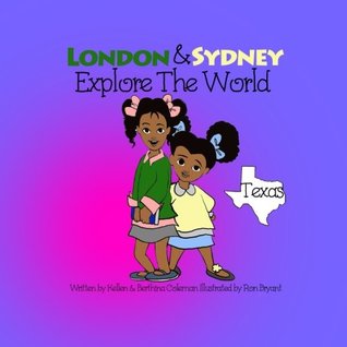 [57cb7] #R.e.a.d! *O.n.l.i.n.e~ London & Sydney Explore The World: Texas (Volume 1) - Kellen M Coleman ~ePub#