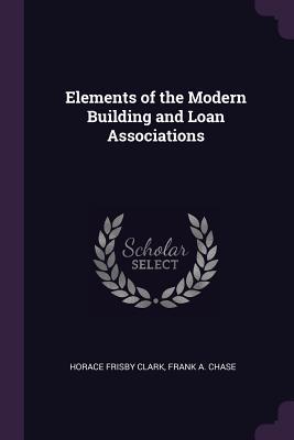 [a7740] ^Read@ Elements of the Modern Building and Loan Associations - Horace F. Clark ~e.P.u.b^
