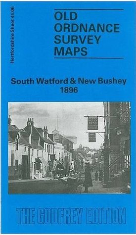 [e58e5] %R.e.a.d% South Watford and New Bushey 1896: Hertfordshire Sheet 44.06 (Old O.S. Maps of Hertfordshire) - Mary Forsyth @PDF*