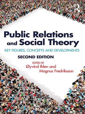 c4b3f] ~D.o.w.n.l.o.a.d* Public Relations and Social Theory: Key Figures, Concepts and Developments - Yvind Ihlen %ePub^