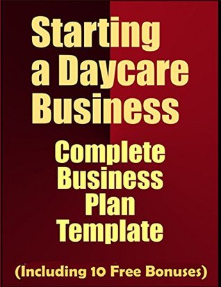 [6b499] ^Read# %Online^ Starting a Daycare Business: Complete Business Plan (Including 10 Free Bonuses) - Business Plan Expert *PDF#