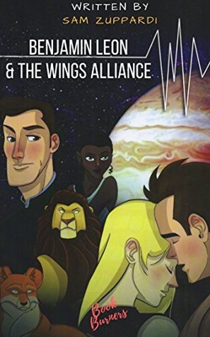 [c9831] @Read^ #Online! Benjamin Leon & the Wings Alliance (The pacemaker Book 1) - Sam Zuppardi !e.P.u.b^