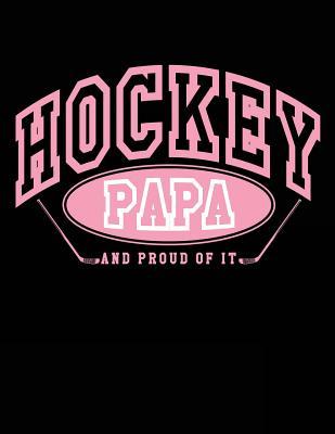 [a4627] ^Full% @Download~ Hockey Papa and Proud of It: Hockey Gifts for Men - Hockey Journal 8.5x11 -  !P.D.F#