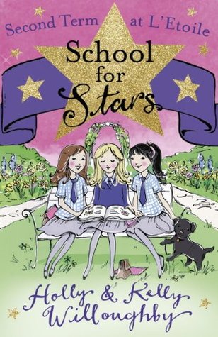 [0c9b4] *Read@ School for Stars: Second Term at L'Etoile: Book 2 - Kelly Willoughby #e.P.u.b%