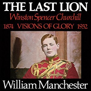 [499f1] ^F.u.l.l.~ %D.o.w.n.l.o.a.d% The Last Lion 1: Winston Spencer Churchill: Visions of Glory, 1874-1932 - William Manchester @e.P.u.b*