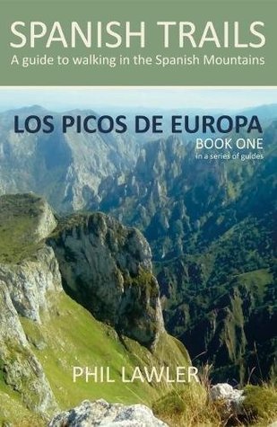 [f9923] !R.e.a.d^ Spanish Trails - A Guide to Walking the Spanish Mountains: Picos De Europa Book one - Thomas Philip Lawler !e.P.u.b@