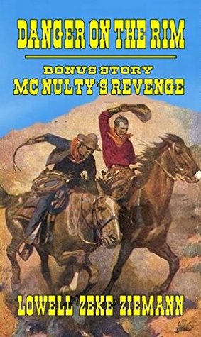 [dfdb7] ~F.u.l.l.! !D.o.w.n.l.o.a.d* Danger on the Rim: Bonus Story - McNulty's Revenge - Lowell 'Zeke' Ziemann !ePub%