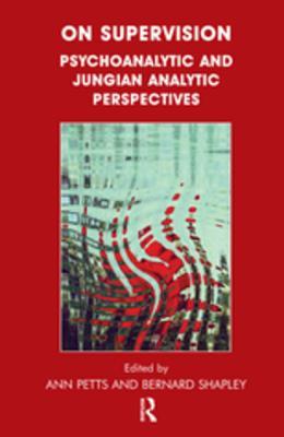[0a288] *F.u.l.l.^ !D.o.w.n.l.o.a.d@ On Supervision: Psychoanalytic and Jungian Analytic Perspectives - Ann Petts *e.P.u.b@