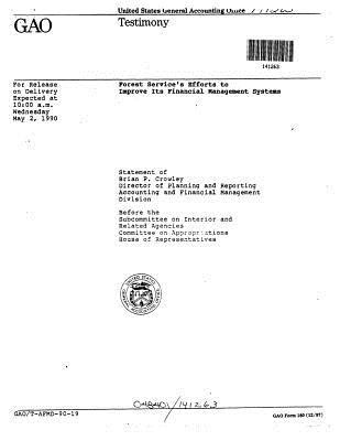 [e168a] @Read^ Forest Service's Efforts to Improve Its Financial Management Systems - United States General Accountability Office @P.D.F%