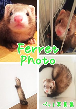 [7ef43] *R.e.a.d! Kawaiiferettoshashinshuu soushuuhen: feretto photo - pettoshashinshuu ~ePub@