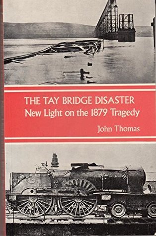 [e706f] %Read! !Online! Tay Bridge Disaster: New Light on the 1879 Tragedy - John Thomas ~ePub*