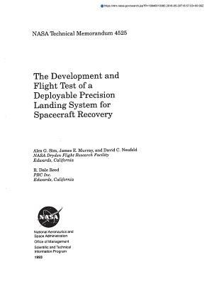 [2401a] *F.u.l.l.# @D.o.w.n.l.o.a.d^ The Development and Flight Test of a Deployable Precision Landing System for Spacecraft Recovery - National Aeronautics and Space Administration *ePub*