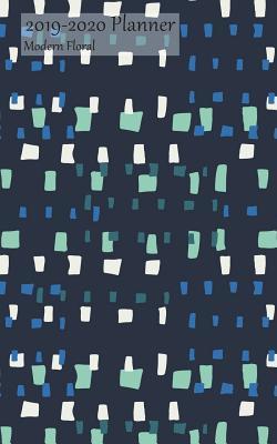 [23ca2] ^Full* *Download% 2019-2020 Planner Modern Floral: Academic Planner 2019-2020 5x8 Weekly Calendar Organizer, Mondriaan Leaves Cover, 19-20 School Year for Students, with Yearly and Montly Pages -  @P.D.F!