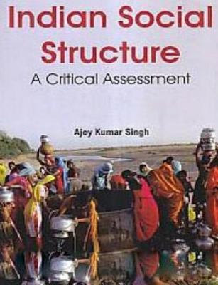 [82e00] %F.u.l.l.! ^D.o.w.n.l.o.a.d@ Indian Social Structure: A Critical Assessment - Ajoy Kumar Singh #PDF@