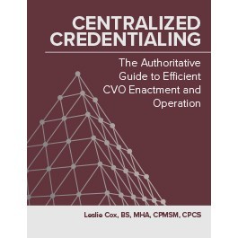 [ee5c7] #R.e.a.d* ~O.n.l.i.n.e* Centralized Credentialing: The Authoritative Guide to Efficient CVO Enactment and Operation - Leslie J. Cox #PDF~