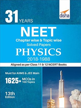 [3c603] ^R.e.a.d! 31 Years NEET Chapter-wise & Topic-wise Solved Papers Physics (2018-1988) - Disha Experts %ePub@