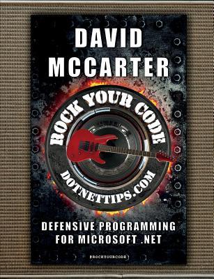 [dbfb1] %Read@ Rock Your Code: Defensive Programming for Microsoft .Net - David McCarter ~ePub!