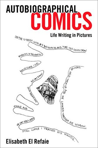 [80c05] @R.e.a.d# Autobiographical Comics: Life Writing in Pictures - Elisabeth El Refaie ~ePub%