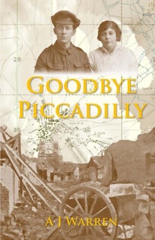 [2dd23] %Full! @Download~ Goodbye, Piccadilly: Volume 1 (London Irish Rifles) - A J Warren #PDF#