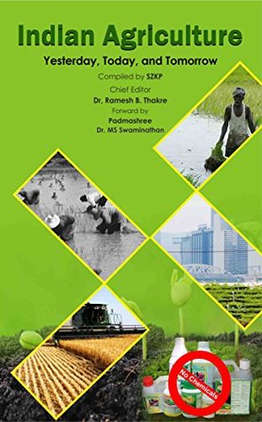 [f6f48] ^F.u.l.l.% #D.o.w.n.l.o.a.d^ Indian Agriculture Yesterday , Today & Tomorrow - Dr. R.B. Thakare !P.D.F#