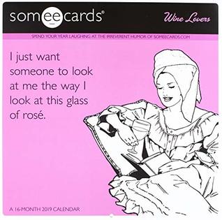 [ac8df] #Download* Someecards - Wine Lovers Wall Calendar (2019) -  %e.P.u.b@