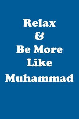 [c9a98] %Download@ Relax & Be More Like Muhammad Affirmations Workbook Positive Affirmations Workbook Includes: Mentoring Questions, Guidance, Supporting You - Affirmations World !ePub!