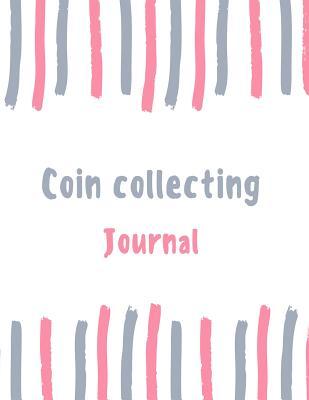 d4f77] %D.o.w.n.l.o.a.d@ Coin Collecting Journal: 100 Pages College Ruled Lined Journal/Notebook - 8.5 X 11 Large Log Book/Notepad - Sweet Tooth Journals *e.P.u.b~