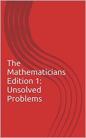 [fa780] %F.u.l.l.% ^D.o.w.n.l.o.a.d~ The Mathematicians Edition 1: Unsolved Problems (The Mathematicians Magazine) - In Kyung Nam #e.P.u.b*