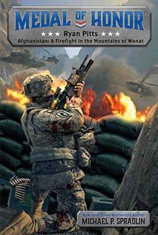 27886] *D.o.w.n.l.o.a.d! Ryan Pitts: Afghanistan: A Firefight in the Mountains of Wanat - Michael P. Spradlin #P.D.F@