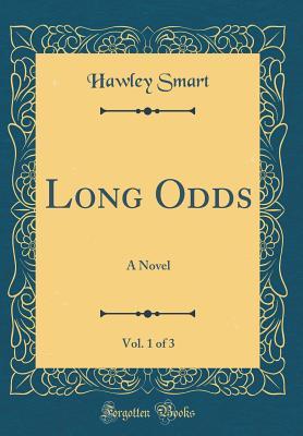 [e1143] #Download@ Long Odds, Vol. 1 of 3: A Novel (Classic Reprint) - Henry Hawley Smart @e.P.u.b@