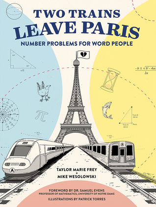 [c7cfc] %Read^ !Online~ Two Trains Leave Paris: Number Problems for Word People - Taylor Frey *ePub!