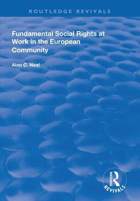 [0e2de] #R.e.a.d^ Fundamental Social Rights at Work in the European Community - Alan C. Neal ^P.D.F@